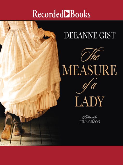 Title details for The Measure of a Lady by Deeanne Gist - Wait list